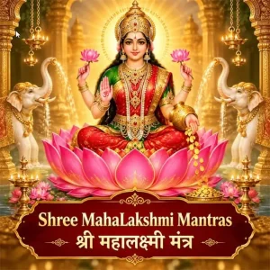 Shree Maha Lakshmi Mantras